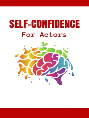 cover image of Self-Confidence For Actors